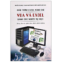 Giáo Trình Excel Nâng Cao - VBA Và Excel Dành Cho Người Tự Học - Dùng Các Phiên Bản 2021-2019-2016
