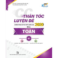Thần tốc luyện đề chinh phục kì thi THPT quốc gia 2020 môn Toán 1