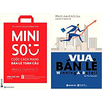 Combo Bài Học Từ Các Nhà Bán Lẻ Thành Công - Những Công Cụ Và Ý Tưởng Để Xây Dựng Chiến Lược Kinh Doanh Bền Vững Và Bắt Kịp Xu Hướng ( Miniso - Cuộc Cách Mạng Bán Lẻ Toàn Cầu + Vua Bán Lẻ ) tặng kèm bookmark Sáng Tạo