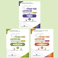 Combo CC Thần tốc luyện đề 2020 khối D môn: Toán - Văn - Anh (Tập 2)