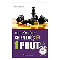Rèn Luyện Tư Duy Chiến Lược Trong 1 Phút (Tái Bản)(Tặng kèm booksmark)