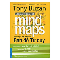 Nền Tảng Và Ứng Dụng Của Bản Đồ Tư Duy (Tái Bản)