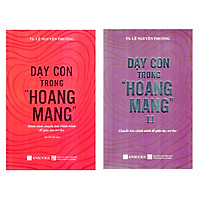 Combo Bộ 2 Cuốn Dạy Con Trong Hoang Mang ( Tặng Kèm Tập Tô Màu Bất Kỳ Cho Bé )