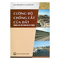 Cường Độ Chống Cắt Của Đất Trong Các Bài Toán Địa Kỹ Thuật