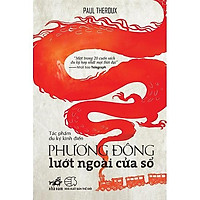 Sách - Phương Đông Lướt Ngoài Cửa Sổ (tặng kèm bookmark thiết kế)