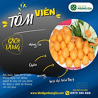 (chỉ bán tại HN) Tôm viên 250g Hoàng gia - món ăn vặt hảo hạng giàu dinh dưỡng
