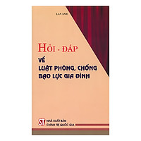 Hỏi Đáp Về Luật Phòng, Chống Bạo Lực Gia Đình