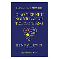 Giao Tiếp Như Người Bản Xứ Trong 3 Tháng