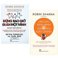 Đừng Bao Giờ Đi Ăn Một Mình - Làm Chủ Bình Minh Sống Đời Xuất Chúng - CLB 5 Giờ Sáng Combo 2 Cuốn ( Tặng Kèm Sổ Tay )