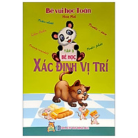 Bé Vui Học Toán Tập 3 – Bé Học Xác Định Vị Trí