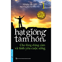 Hạt Giống Tâm Hồn 1 (Tái Bản)