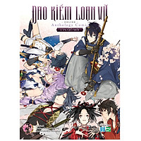 Đao Kiếm Loạn Vũ – Làn Gió Mới – Tặng Kèm Bọc Sách Plastic + Postcard (Số Lượng Có Hạn)</