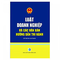 Luật Doanh Nghiệp Và Các Văn Bản Hướng Dẫn Thi Hành