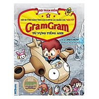 Gram Gram – Đội Thám Hiểm Từ Vựng Tiếng Anh – Tập 4 Hậu Tố (Tặng kèm bookmarks)