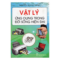 Vật Lý – Ứng Dụng Trong Đời Sống Hiện Đại