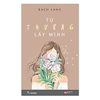 Tự Thương Lấy Mình