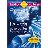 Tiểu thuyết Văn học tiếng Pháp: Le Horla et six contes fantastiques