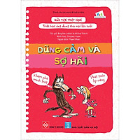 Bữa Tiệc Triết Học - Triết Học Ứng Dụng Cho Mọi Lứa Tuổi - Dũng Cảm Và Sợ Hãi