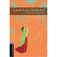 Oxford Bookworms Library (3 Ed.) 4: Land of My Childhood – Stories from South Asia MP3 Pack