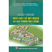 Giáo Trình Pháp Luật Về Quy Hoạch Và Giải Phóng Mặt Bằng