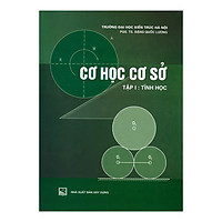 Cơ Học Cơ Sở Tập 1: Tĩnh Học