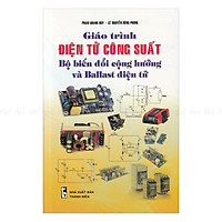 Giáo Trình Điện Tử Công Xuất Bộ Biến Đổi Cộng Hưởng Và Ballast Điện Tử