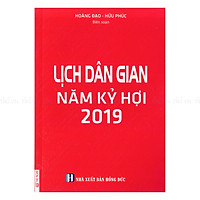 Lịch Dân Gian Năm Kỷ Hợi 2019