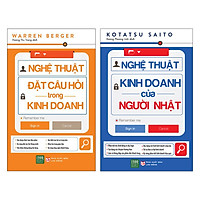 Combo Nghệ Thuật Đặt Câu Hỏi Trong Kinh Doanh + Nghệ Thuật Kinh Doanh Của Người Nhật