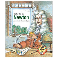 Những Bộ Óc Vĩ Đại: Bác Học “Hấp Dẫn” – Newton