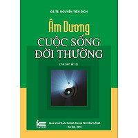 Âm dương cuộc sống đời thường ( tái bản lần 3 )