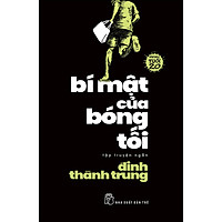 Bí Mật Của Bóng Tối (Tập Truyện Ngắn)