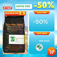 Cà phê hạt nguyên chất Coffee Tree đặc biêt (1kg) gu đậm đắng thơm - Cà phê pha phin hoặc pha máy từ BMT hiệu Coffee Tree
