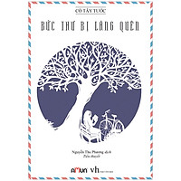 Bức Thư Bị Lãng Quên (Tái Bản - Có Bổ Sung Ngoại Truyện)