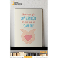 Tranh Văn Phòng tạo động lực - ĐỪNG BAO GIỜ QUÁ BẬN RỘN ĐỂ QUÊN NÓI LỜI CẢM ƠN