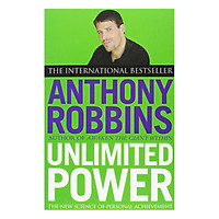 Unlimited Power: The New Science Of Personal Achievement