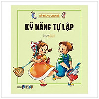 Kỹ Năng Cho Bé – Kỹ Năng Tự Lâp