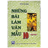 Những Bài Làm Văn Mẫu 10 - Tập 2