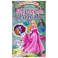 Truyện Cổ Tích Thế Giới Hay Nhất - Nàng Công Chúa Ngủ Trong Rừng
