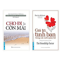 Sách - Combo Cho đi là còn mãi + Giá trị tình bạn trong các mối quan hệ - FirstNews