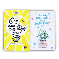 Sách Nuôi dạy con kiểu Mẹ Xu-Sim: Ai Cũng Xứng Đáng Được Hạnh Phúc + Con nghĩ đi, mẹ không biết!