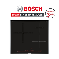 Bếp từ 3 vùng nấu Bosch PID675DC1E - Series 8 - SX Tây Ban Nha - Hàng chính hãng