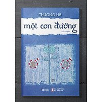 MỘT CON ĐƯỜNG - Thương Hà