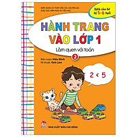 Hành Trang Vào Lớp 1: Làm Quen Với Toán - Tập 2 (Tái Bản 2019)