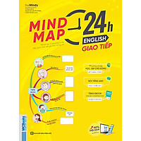 Mind Map 24h English  –  Học tiếng Anh giao tiếp thực chiến cực kỳ hiệu quả thông qua sơ đồ tư duy 