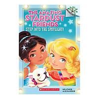 The Amazing Stardust FriendsBook 1: Step Into The Spotlight!