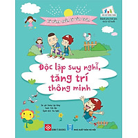 Sách Kỹ Năng Quản Lý Bản Thân - Độc Lập Suy Nghĩ, Tăng Trí Thông Minh