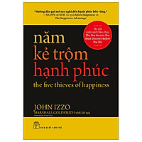 Năm Kẻ Trộm Hạnh Phúc – The Five Thieves Of Happiness