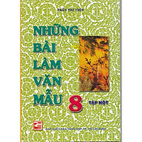 Những Bài Làm Văn Mẫu Lớp 8 Tập 1