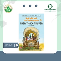 Ngôi Nhà Nhỏ Trên Thảo Nguyên – Tập 3: Trên Thảo Nguyên