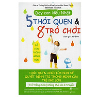 Dạy Con Kiểu Nhật: 5 Thói Quen & 8 Trò Chơi Để Con Thông Minh Hơn